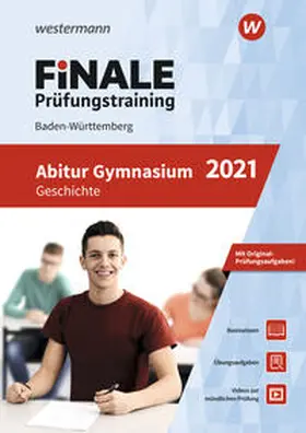 Hanke / Schürer |  FiNALE Prüfungstraining 2021 Abitur Baden-Württemberg. Geschichte | Buch |  Sack Fachmedien