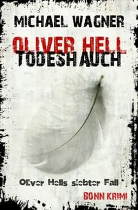 Wagner |  Oliver Hell / Oliver Hell - Todeshauch | Buch |  Sack Fachmedien