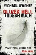 Wagner |  Oliver Hell - Todeshauch | Buch |  Sack Fachmedien