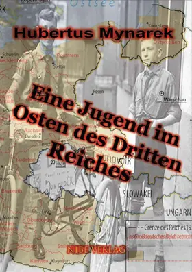 Mynarek |  Eine Jugend im Osten des Dritten Reiches | eBook | Sack Fachmedien
