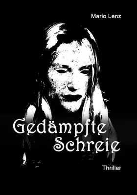 Lenz |  Gedämpfte Schreie | eBook | Sack Fachmedien