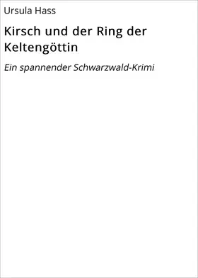 Hass |  Kirsch und der Ring der Keltengöttin | eBook | Sack Fachmedien