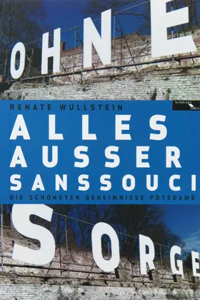 Wullstein |  Alles ausser Sanssouci | eBook | Sack Fachmedien
