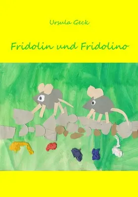 Geck |  Fridolin und Fridolino | eBook | Sack Fachmedien