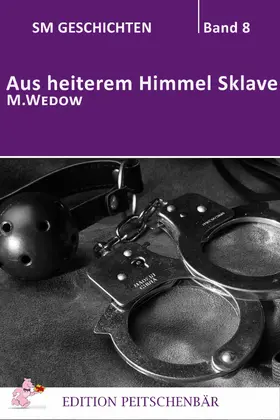 Wedow |  Aus heiterem Himmel Sklave | eBook | Sack Fachmedien