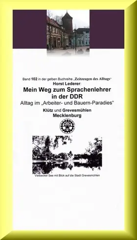 Lederer / Ruszkowski |  Mein Weg zum Sprachenlehrer in der DDR - Alltag im "Arbeiter- und Bauern-Paradies" | eBook | Sack Fachmedien