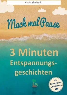 Kleebach |  Mach mal Pause | eBook | Sack Fachmedien