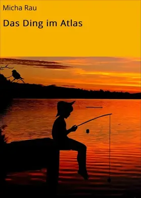 Rau |  Das Ding im Atlas | eBook | Sack Fachmedien
