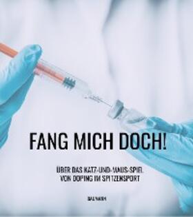 Baumann |  FANG MICH DOCH! | eBook | Sack Fachmedien