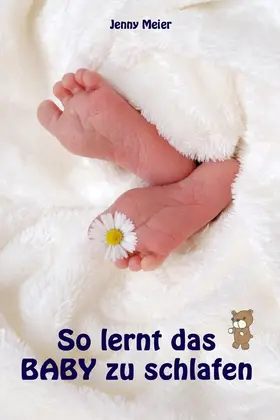 Meier |  So lernt das Baby zu schlafen | eBook | Sack Fachmedien