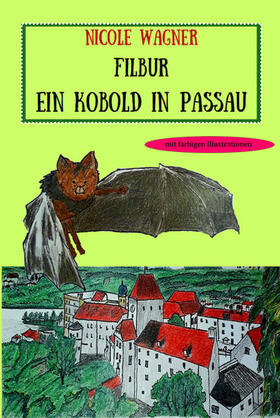 Wagner | Filbur - Ein Kobold in Passau | E-Book | sack.de