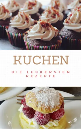Selina |  Kuchen die leckersten Rezepte | eBook | Sack Fachmedien