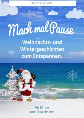 Kleebach |  Mach mal Pause | eBook | Sack Fachmedien