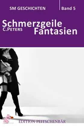 Peters |  Schmerzgeile Fantasien | eBook | Sack Fachmedien