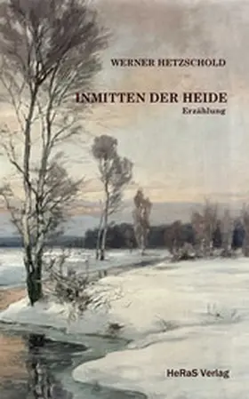 Hetzschold |  Inmitten der Heide | eBook | Sack Fachmedien