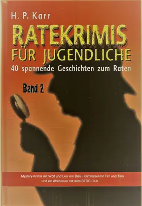 Karr |  Ratekrimis für Jugendliche - Band 2 : 40 neue Geschichten zum Raten | eBook | Sack Fachmedien