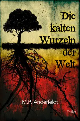 Anderfeldt |  Die kalten Wurzeln der Welt | eBook | Sack Fachmedien