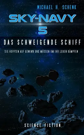 Schenk |  Sky-Navy 05 - Das schweigende Schiff | eBook | Sack Fachmedien