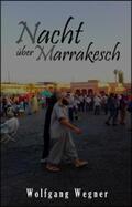Wegner |  Nacht über Marrakesch | eBook | Sack Fachmedien