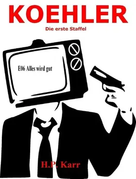 Karr |  KOEHLER - Alles wird gut | eBook | Sack Fachmedien