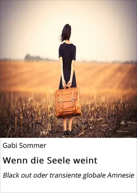 Sommer |  Wenn die Seele weint | eBook | Sack Fachmedien