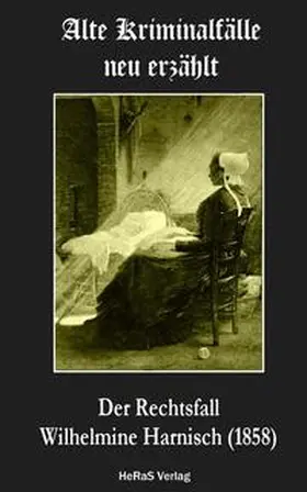 Ludwig |  Der Rechtsfall Wilhelmine Harnisch | eBook | Sack Fachmedien
