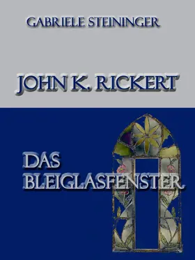 Steininger |  John K. Rickert | eBook | Sack Fachmedien