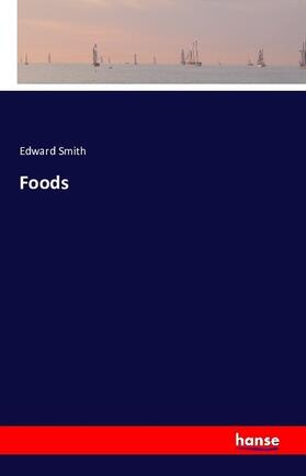 Smith |  Foods | Buch |  Sack Fachmedien