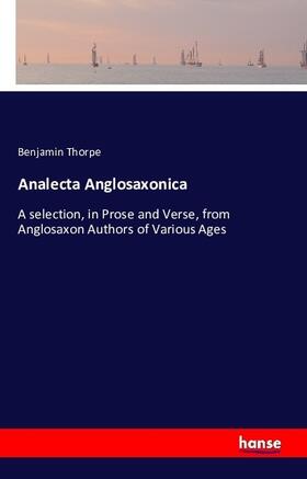 Thorpe | Analecta Anglosaxonica | Buch | 978-3-7428-0450-1 | sack.de