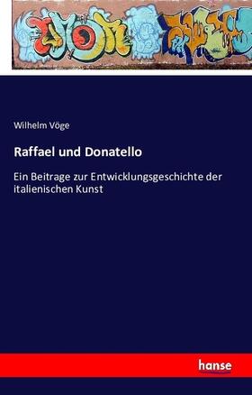 Vöge |  Raffael und Donatello | Buch |  Sack Fachmedien