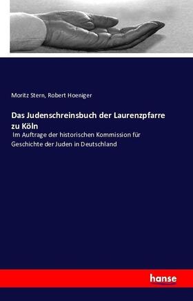 Stern / Hoeniger |  Das Judenschreinsbuch der Laurenzpfarre zu Köln | Buch |  Sack Fachmedien