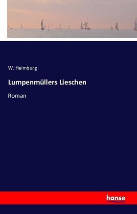 Heimburg |  Lumpenmüllers Lieschen | Buch |  Sack Fachmedien