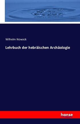 Nowack |  Lehrbuch der hebräischen Archäologie | Buch |  Sack Fachmedien