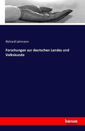 Lehmann |  Forschungen zur deutschen Landes und Volkskunde | Buch |  Sack Fachmedien
