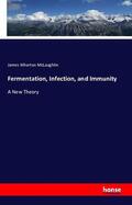 McLaughlin |  Fermentation, Infection, and Immunity | Buch |  Sack Fachmedien