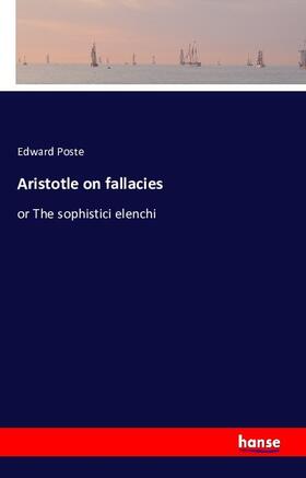 Poste |  Aristotle on fallacies | Buch |  Sack Fachmedien