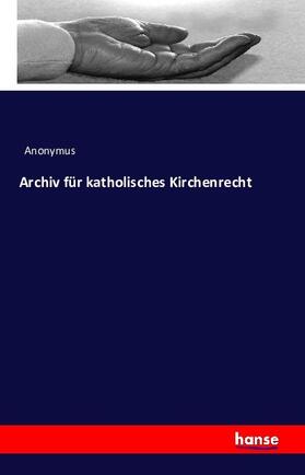 Archiv für katholisches Kirchenrecht | Buch | 978-3-7428-1925-3 | www.sack.de