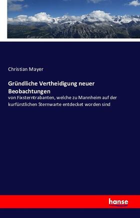 Mayer |  Gründliche Vertheidigung neuer Beobachtungen | Buch |  Sack Fachmedien