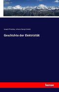 Priestley / Krünitz |  Geschichte der Elektrizität | Buch |  Sack Fachmedien