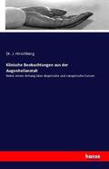 Hirschberg |  Klinische Beobachtungen aus der Augenheilanstalt | Buch |  Sack Fachmedien