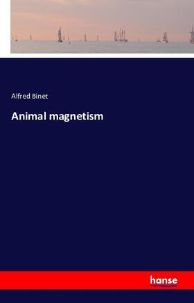 Binet |  Animal magnetism | Buch |  Sack Fachmedien