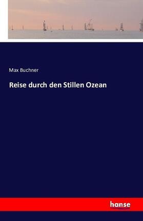 Buchner |  Reise durch den Stillen Ozean | Buch |  Sack Fachmedien
