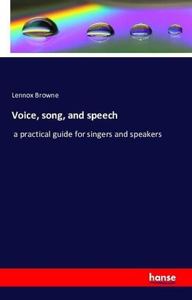 Browne | Voice, song, and speech | Buch | 978-3-7428-2865-1 | sack.de