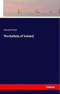 Hayes |  The ballads of Ireland | Buch |  Sack Fachmedien
