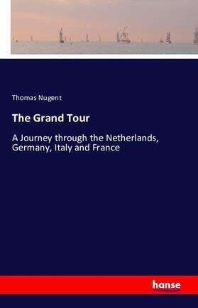 Nugent |  The Grand Tour | Buch |  Sack Fachmedien