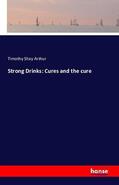 Arthur |  Strong Drinks: Cures and the cure | Buch |  Sack Fachmedien