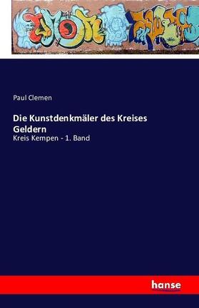 Clemen |  Die Kunstdenkmäler des Kreises Geldern | Buch |  Sack Fachmedien