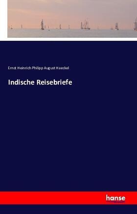 Haeckel |  Indische Reisebriefe | Buch |  Sack Fachmedien