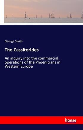 Smith |  The Cassiterides | Buch |  Sack Fachmedien