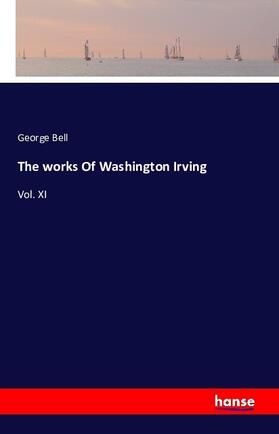 Bell |  The works Of Washington Irving | Buch |  Sack Fachmedien